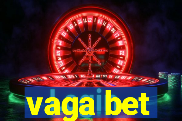 vaga bet